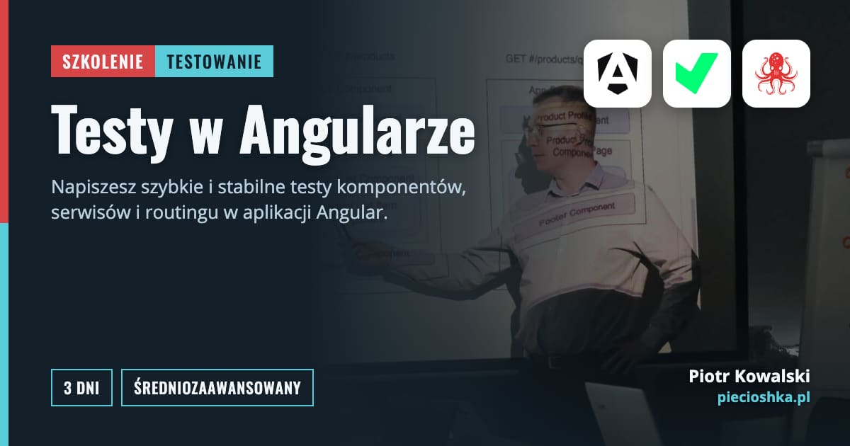 Szkolenie Testy w Angularze