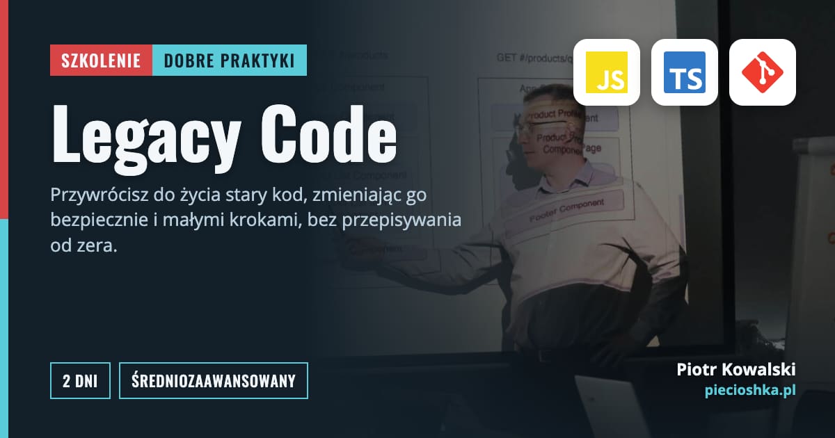 Szkolenie Legacy Code