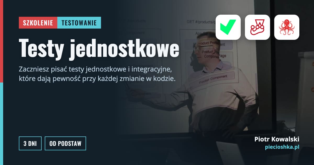 Szkolenie Testy jednostkowe